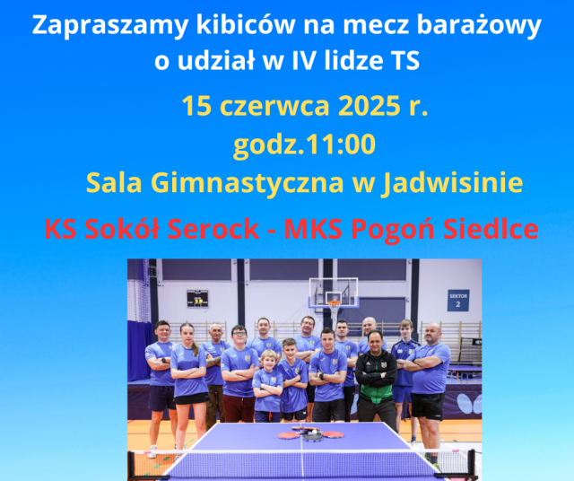 Rewanżowy mecz barażowy o udział w IV lidze tenisa stołowego