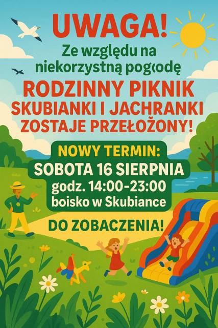 Zmiana terminu Rodzinnego Pikniku Skubianki i Jachranki