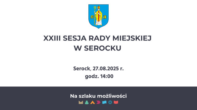  XXIII Sesja Rady Miejskiej w Serocku