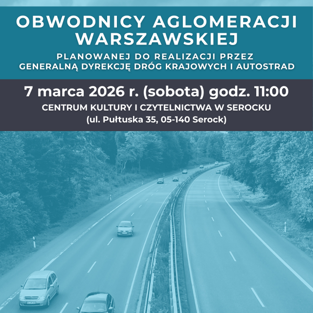 Spotkanie informacyjne dotyczące Obwodnicy Aglomeracji Warszawskiej