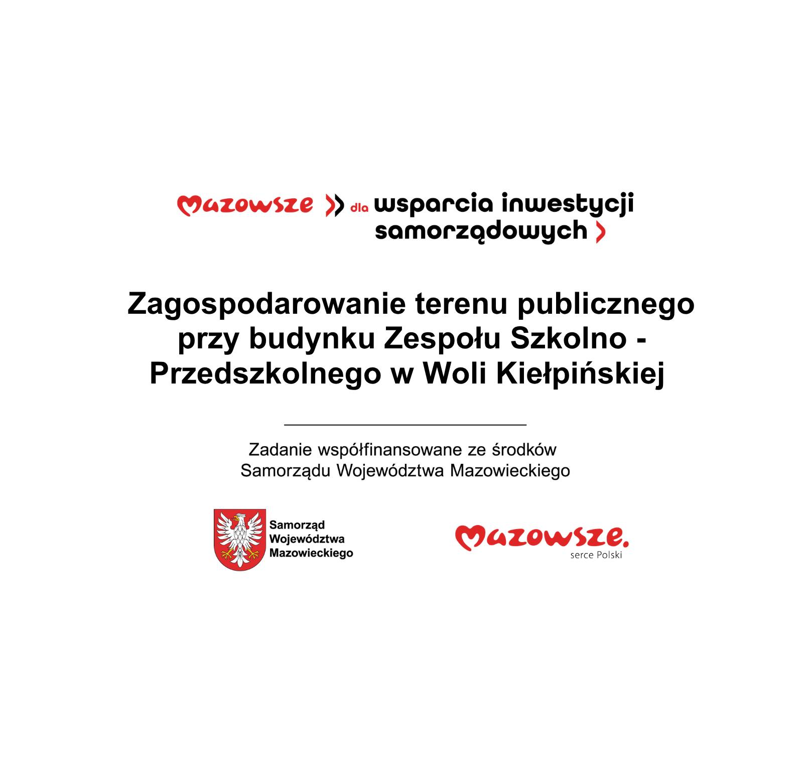 Zagospodarowanie terenu publicznego przy budynku Zespołu Szkolno-Przedszkolnego w Woli Kiełpińskiej