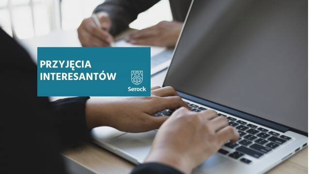 Przyjęcia interesantów 13/14 listopada